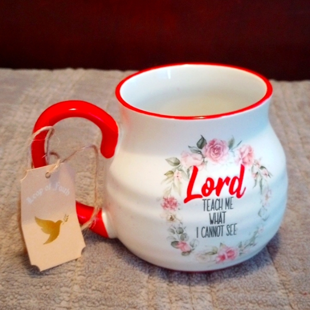 Lord Teach What I Cannot See Coffee or Tea Mug